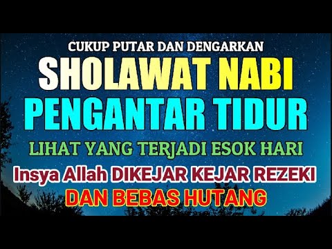 SHOLAWAT NABI PENGABUL HAJAT PENARIK REZEKI PALING AMPUH, SHOLAWAT JIBRIL, SOLUSI SHOLAWAT