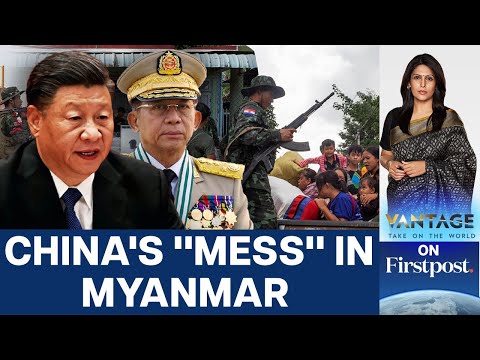 China&rsquo;s Mediation in Myanmar Backfires, Junta Goes After Rebels | Vantage with Palki Sharma