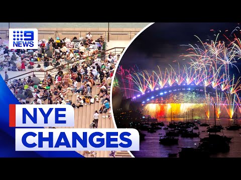 Major changes to Sydney&rsquo;s New Year&rsquo;s Eve celebrations | 9 News Australia