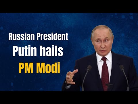 Russian President Putin hails PM Modi | Vladimir Putin | PM Modi