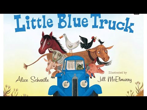 Little Blue Truck- Story time