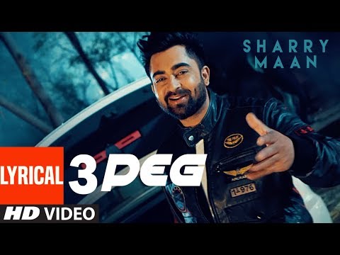 3 Peg Sharry Mann Lyric Video | &quot;Latest Punjabi Songs&quot; 2016 | Ravi Raj | T-Series Apnapunjab