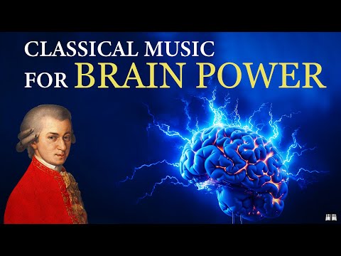 Mozart - Classical Music for Brain Power