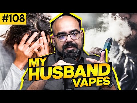 &quot;My Husband Vapes&quot; | Ask Ganjiswag