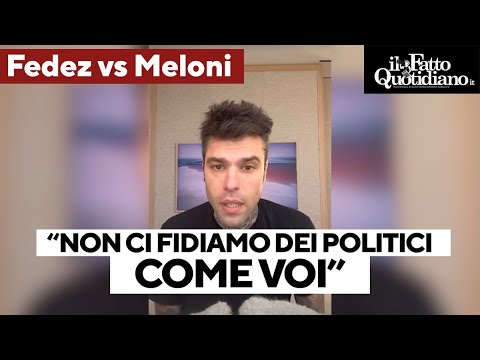 Meloni attacca Ferragni, Fedez risponde: &quot;Siamo noi a dover diffidare dei politici come voi&quot;