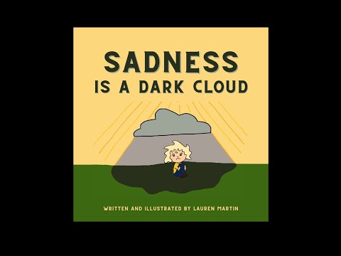 Sadness is a Dark Cloud by Lauren Martin | Read Aloud Books for Kids