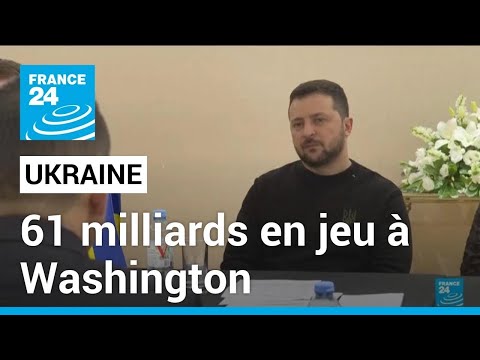 Volodymyr Zelensky &agrave; Washington pour d&eacute;bloquer une aide de 61 milliards de dollars &bull; FRANCE 24