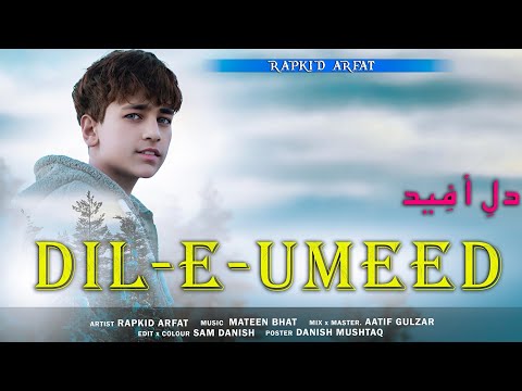 DIL-E-UMEED | Rapkid Arfat Official Video | Cover Song