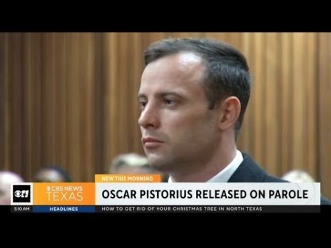 Oscar Pistorius released on parole