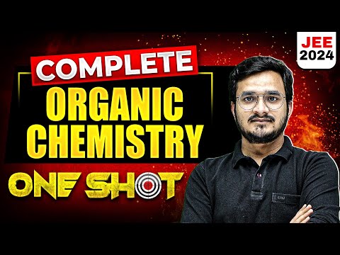 Complete ORGANIC CHEMISTRY in 1 Shot | Maha Revision - JEE Main 2024