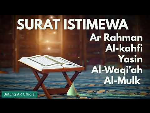 SURAT ISTIMEWA AR RAHMAN, AL-KAHFI, YASIN, AL-WAQIAH, AL-MULK