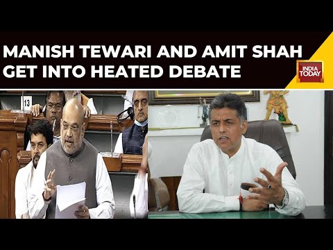 Heated Debate Between Manish Tewari And Amit Shah Over Jammu And Kashmir Reorganization Bill, 2023