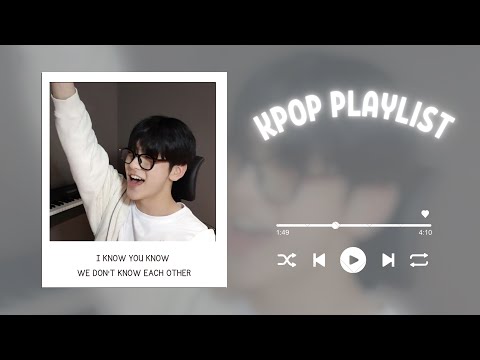 KPOP PLAYLIST MIGHT YOU KNOW | night/ study/ chill song ?