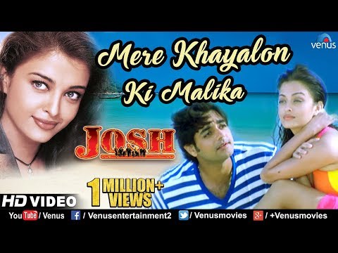 Mere Khayalon Ki Malika- HD VIDEO | Aishwarya Rai &amp; Chandrachur Singh | Josh | 90's Romantic Song