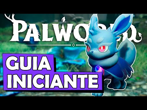 PALWORLD - GUIA INCIANTE PARA COME&Ccedil;AR BEM!!! - Early Acess Gameplay