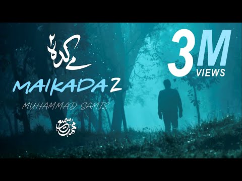 Maikada 2 (Maikhana Chahiye) | Muhammad Samie