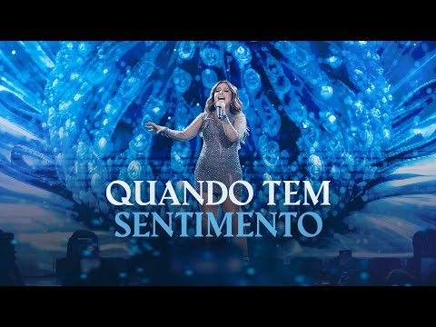 Mari Fernandez - QUANDO TEM SENTIMENTO (DVD Ao Vivo em S&atilde;o Paulo)