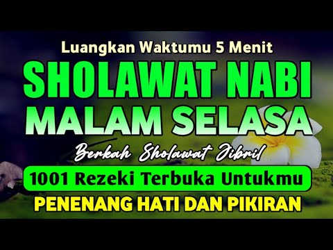 SHOLAWAT JIBRIL PENARIK REZEKI PALING DAHSYAT, Sholawat Nabi Muhammad SAW, Sholawat Jibril Merdu