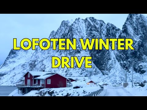 WINTER DRIVING IN LOFOTEN NORWAY | Reine | A to Leknes | Lofoten Islands | Scenic Drive