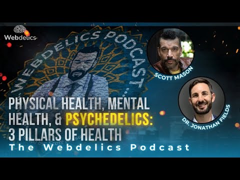 Physical Health, Mental Health, &amp; Psychedelics: 3 Pillars of Wellness