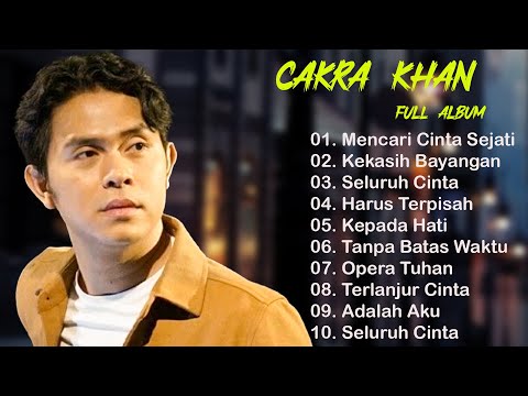 CAKRA KHAN~[ Full Album Terbaik 2023 ]12 Lagu Pop Indonesia Terbaik &amp; Terpopuler Sepanjang Masa