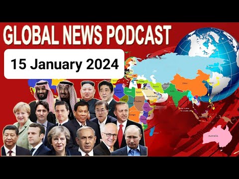 15 January 2024, BBC Global News Podcast 2023, BBC English News Today 2023, bbc world news