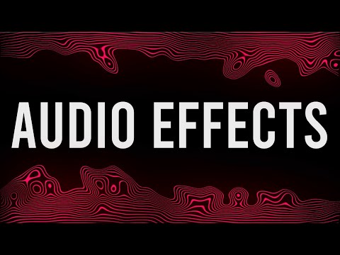 What are Audio Effects?