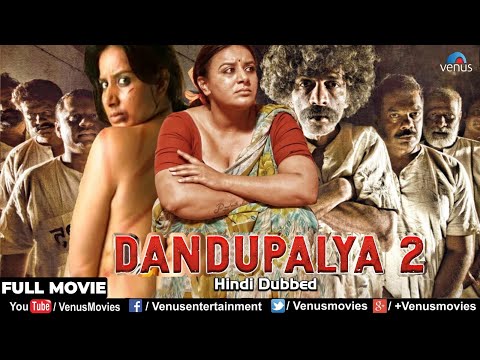 Dandapalayan 2 | Hindi Dubbed Full Movie | Pooja Gandhi,Sanjjanaa, Makarand Deshpande | Action Movie