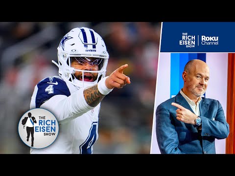 &ldquo;The Cowboys are for Real!&rdquo; - Rich Eisen Dak &amp; Dallas&rsquo; Super Bowl Chances | The Rich Eisen Show