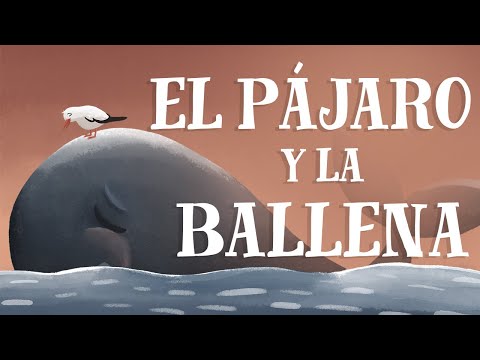 El P&aacute;jaro y la Ballena - 'The Bird and the Whale' in Spanish (with English subtitles)