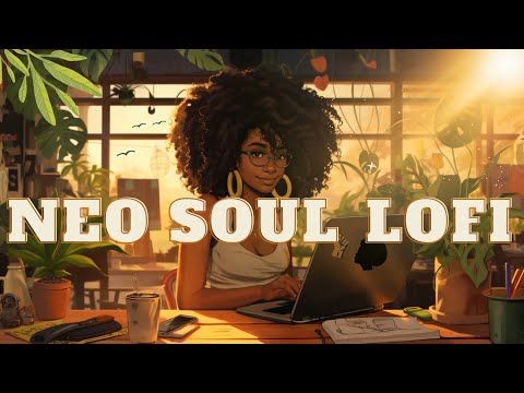 Neo Soul Lofi-Instrumental music to  vibe &amp; work to.