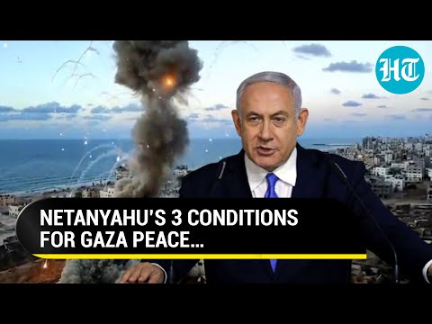 &lsquo;Destroy Hamas, Demilitarise Gaza And&hellip;&rsquo;: Netanyahu Lists Conditions For Peace In Gaza | Watch