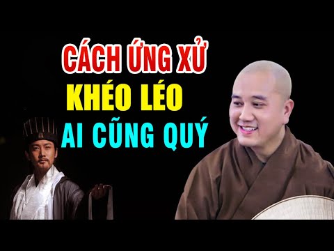 C&Aacute;CH ỨNG XỬ Để Ai Cũng Y&ecirc;u Qu&yacute;  _ Ph&aacute;p Thoại Thầy Th&iacute;ch Ph&aacute;p Ho&agrave; (Rất Hay)