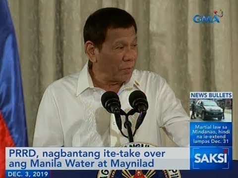 Saksi: PRRD, nagbantang ite-take over ang Manila Water at Maynilad