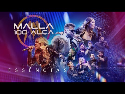 Malla 100 Al&ccedil;a - Especial Ess&ecirc;ncias Completo (Ao Vivo em Serra Talhada/PE)