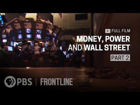 Money, Power and Wall Street, Part Two (full documentary) | FRONTLINE