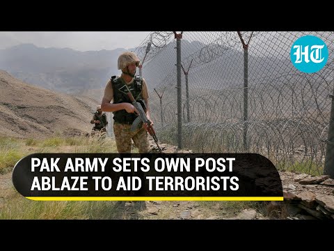 Pakistan Army Burns Its Own Border Post To Help Terrorists Escape From J&amp;K's Akhnoor