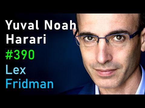 Yuval Noah Harari: Human Nature, Intelligence, Power, and Conspiracies | Lex Fridman Podcast 