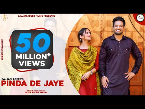 Pindan de Jaye (Official video) Sajjan Adeeb | New Punjabi Song 2020 | Latest Punjabi Songs 2020