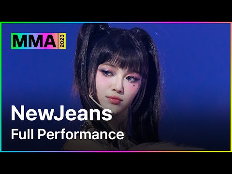 [MMA2023ㅣ축하공연] NewJeans - New Jeans+Super Shy+ETA+Cool With You+Get Up+ASAPㅣ