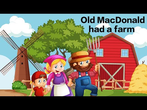 Old MacDonald had a farm 