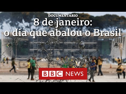 Document&aacute;rio BBC | 8 de Janeiro: o dia que abalou o Brasil