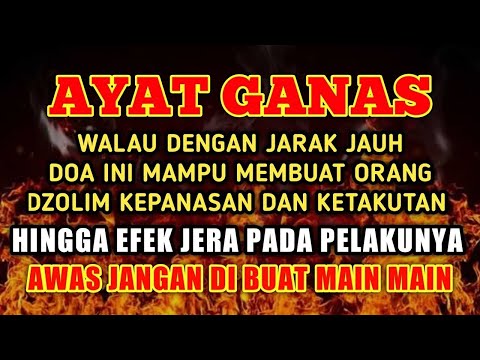 AYAT GANAS ! Doa Untuk Orang Dzolim Yang Sering Berbuat Keburukan, Doa Menghancurkan Orang Dzolim