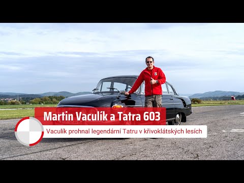 Martin Vacul&iacute;k prohnal legend&aacute;rn&iacute; Tatru 603 v křivokl&aacute;tsk&yacute;ch les&iacute;ch