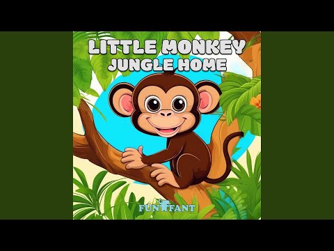 Little Monkey Jungle Home (Male Voice)