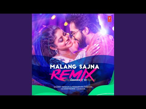 Malang Sajna Remix (Remix By Kedrock,Sd Style)