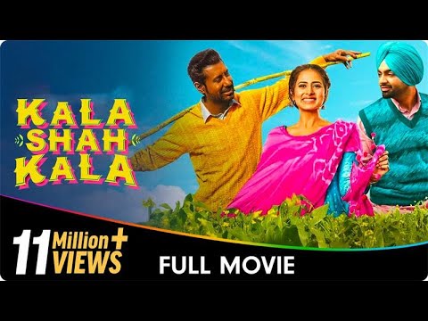 Kala Shah Kala - Punjabi Movie - Binnu Dhillon, Sargun Mehta, Gurmeet Saajan, Shehnaaz Gill