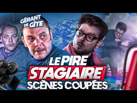 Petit cadeau de No&euml;l : le stagiaire g&eacute;rant de g&icirc;te&hellip; les sc&egrave;nes coup&eacute;es !