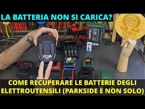 La batteria non si carica? Come risolvere. Batterie Parkside e altre. Con Trustfire UC10 e Tesmen