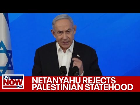 Netanyahu rejects Palestinian statehood post war with Hamas | LiveNOW from FOX